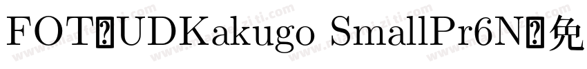 FOT-UDKakugo SmallPr6N字体转换